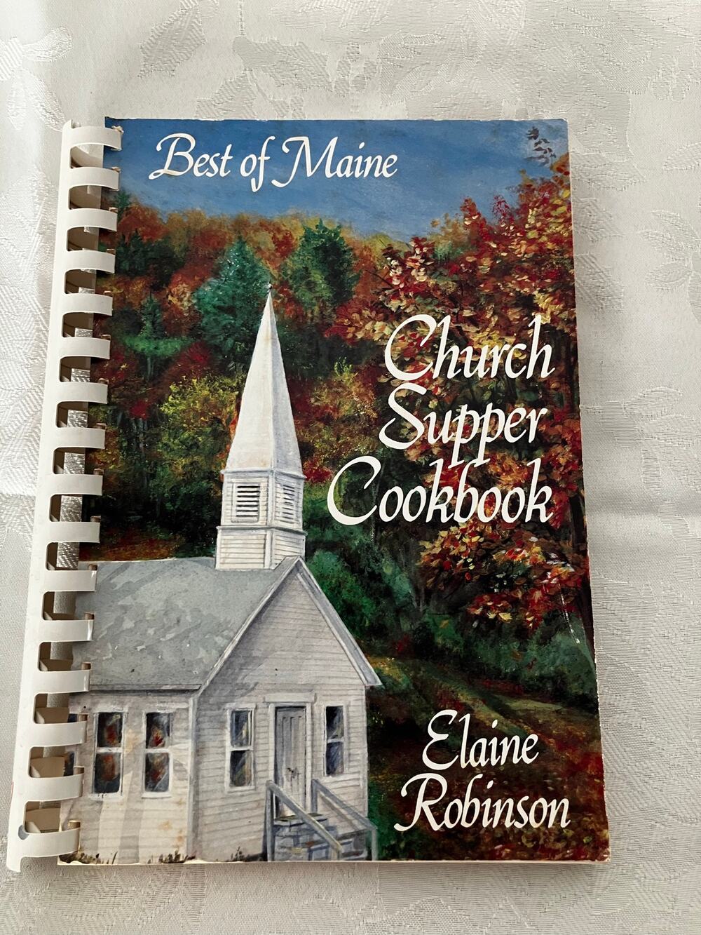 1988 Best of Maine Church Supper Cookbook Elaine Robinson 1st Edition Recipes